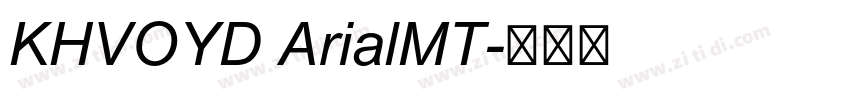 KHVOYD ArialMT字体转换